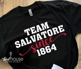 Team Salvatore Since 1864 Shirt, Vampire Diaries, Any Last Name or year, Personalized Anniversary Family Tee